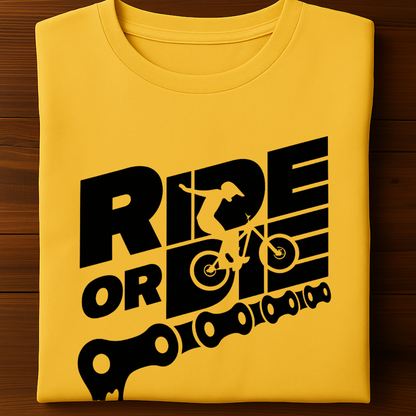 RIDE OR DIE!
