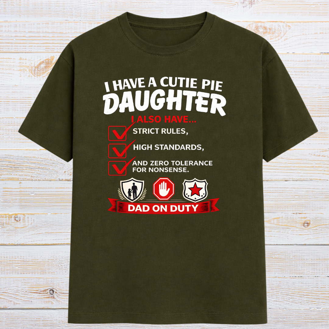 DAD ON DUTY T-Shirt!
