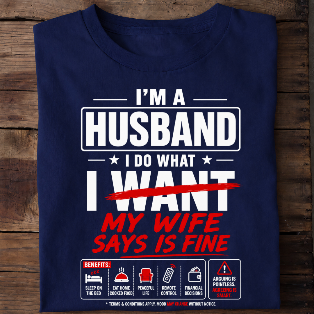 WIFE SAYS FINE T-Shirt!