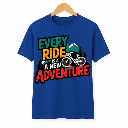 EVERY RIDE IS A NEW ADVENTURE!