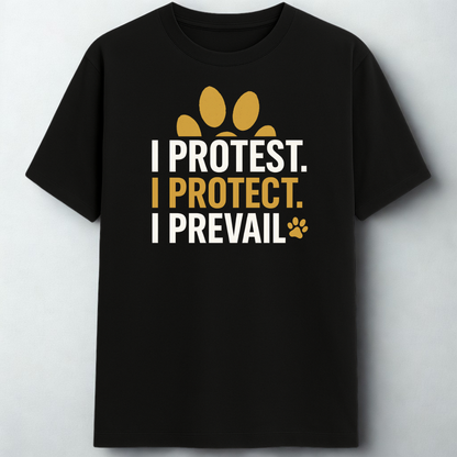 PROTEST PROTECT PREVAIL!