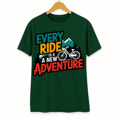 EVERY RIDE IS A NEW ADVENTURE!