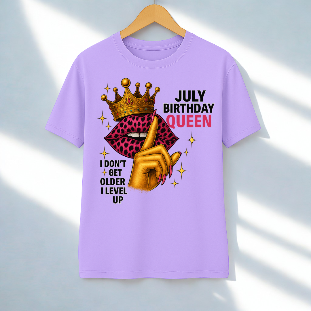 JULY BIRTHDAY QUEEN!