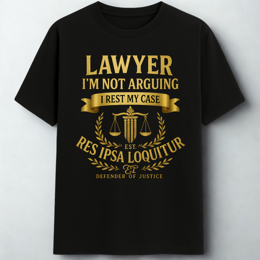RES IPSA LOQUITUR T-Shirt