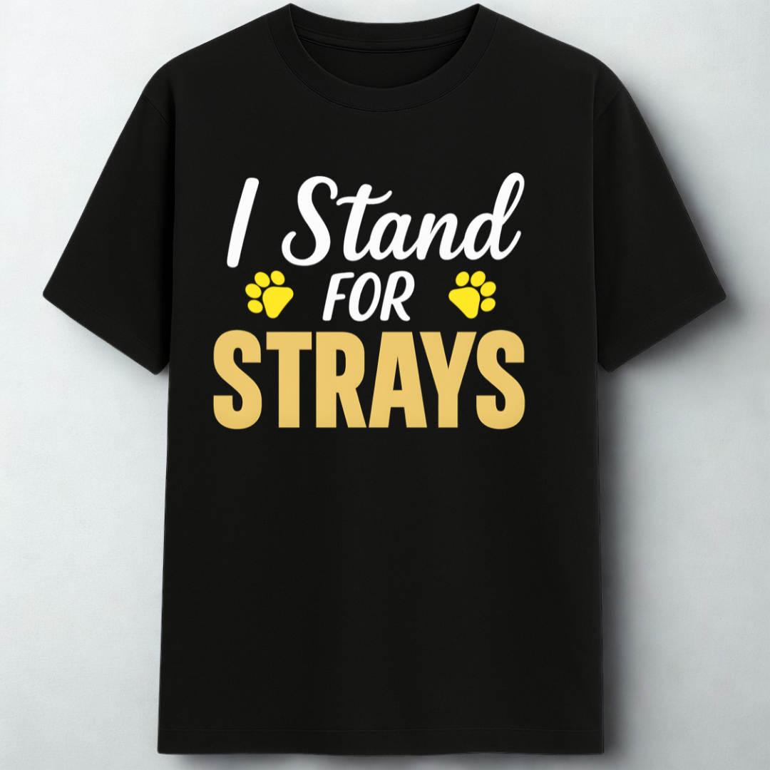 I STAND FOR STRAYS!