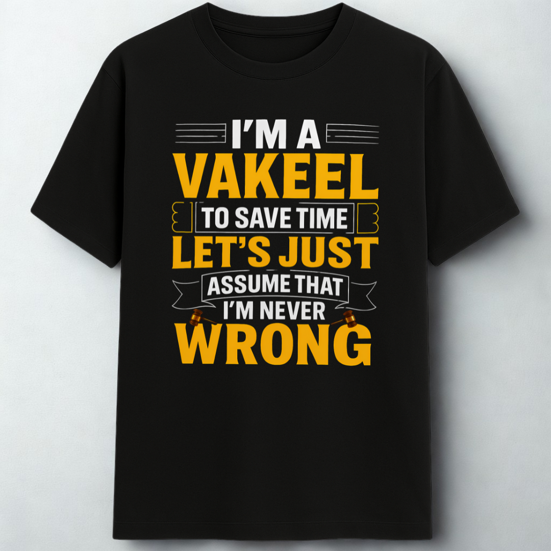 I AM NEVER WRONG