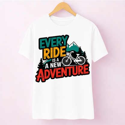 EVERY RIDE IS A NEW ADVENTURE!