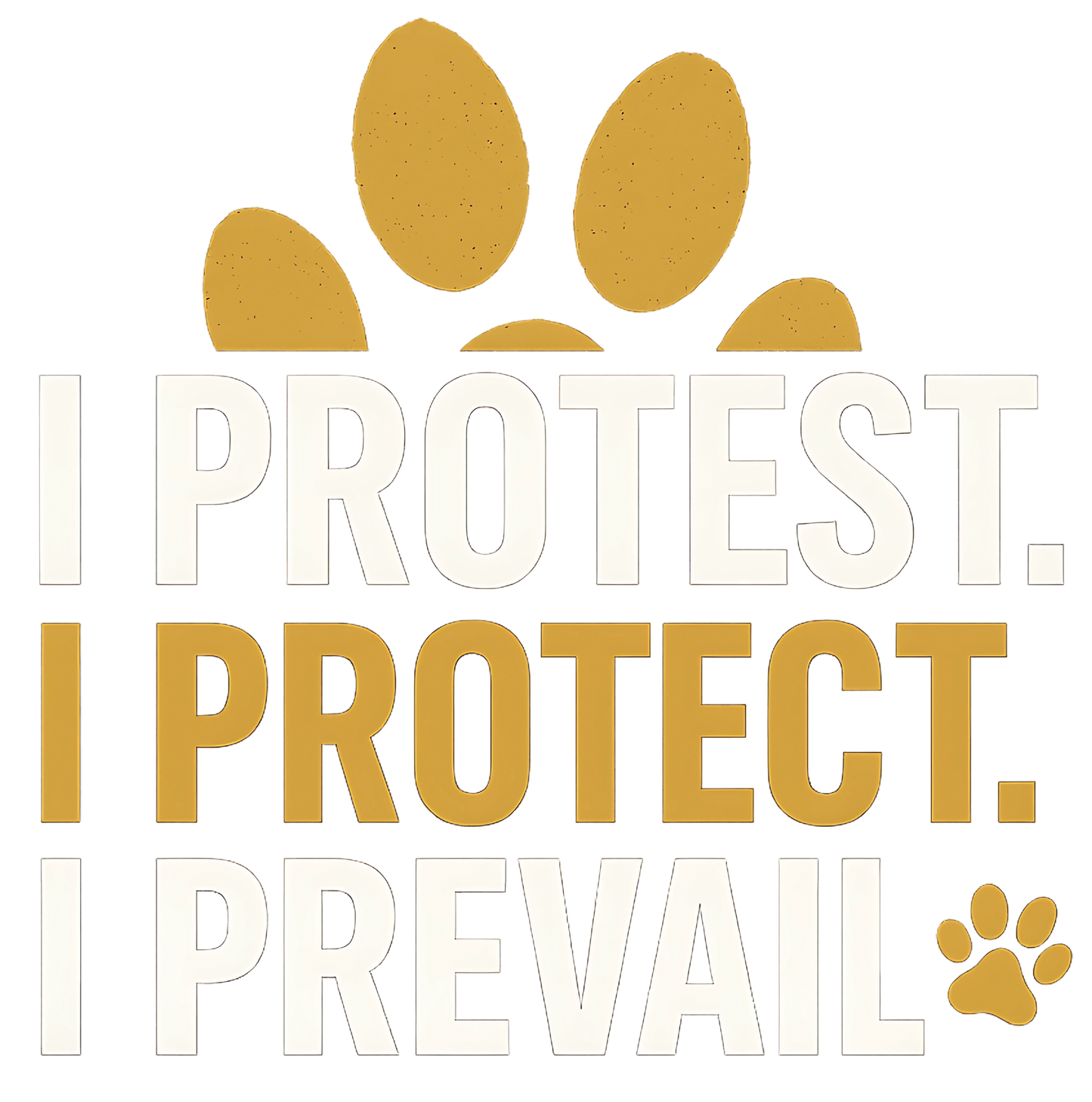 PROTEST PROTECT PREVAIL!